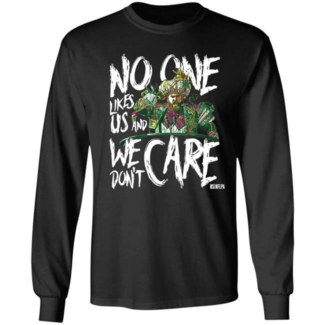 Coach Phila Sirianni’S No One Likes Us And We Don't Care Shirt Jason Kelce We Don't Care Shirt Hoodie Sweatshirt