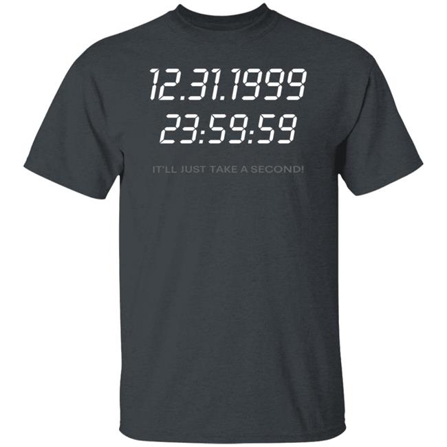 12 31 1999 It'll Just Take A Second Long Sleeves T-Shirt Moschino Y2K