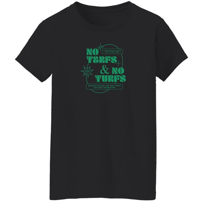 No Terfs And No Turfs Shirt Ej Chong Merch