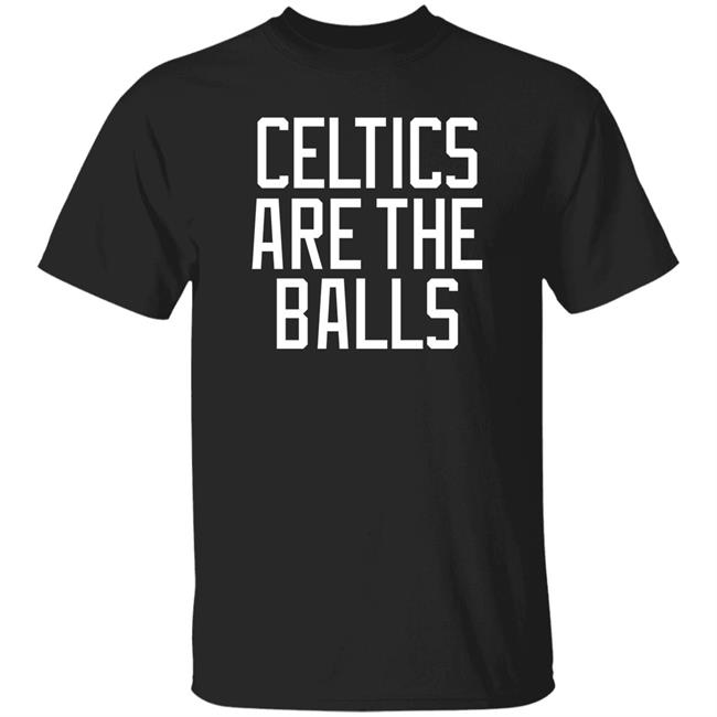 Barstool Sports Store Celtic Are The Balls Shirt Dave Portnoy