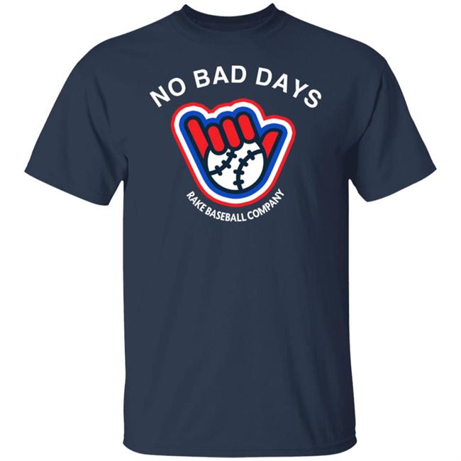 SFGiants BCraw No Bad Days Rake Baseball Company Shirt No Bad Days Rake Baseball Company Shirt BCraw SFGiants