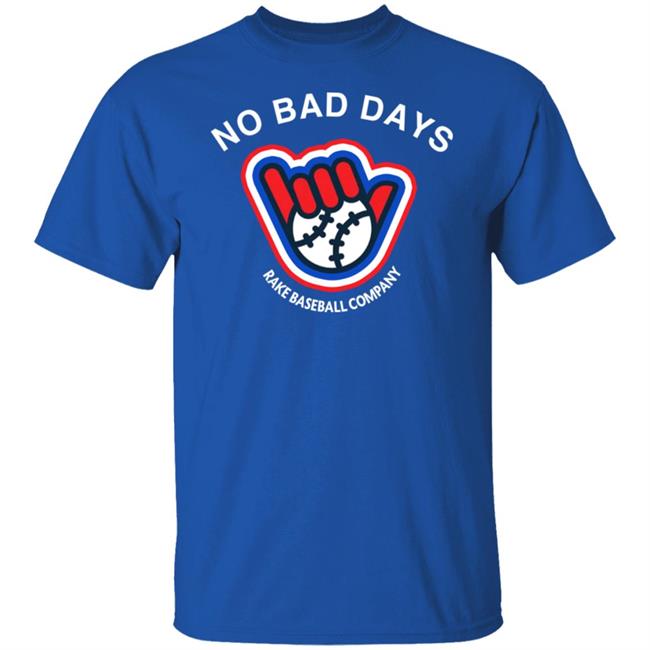 SFGiants BCraw No Bad Days Rake Baseball Company Shirt BCraw No Bad Days Rake Baseball Company Shirt SFGiants