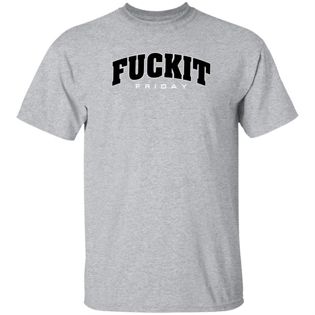 Hoboman61 Fuckit Friday Shirt Danawhite Fuckit Friday Shirt Danawhite Hoboman61