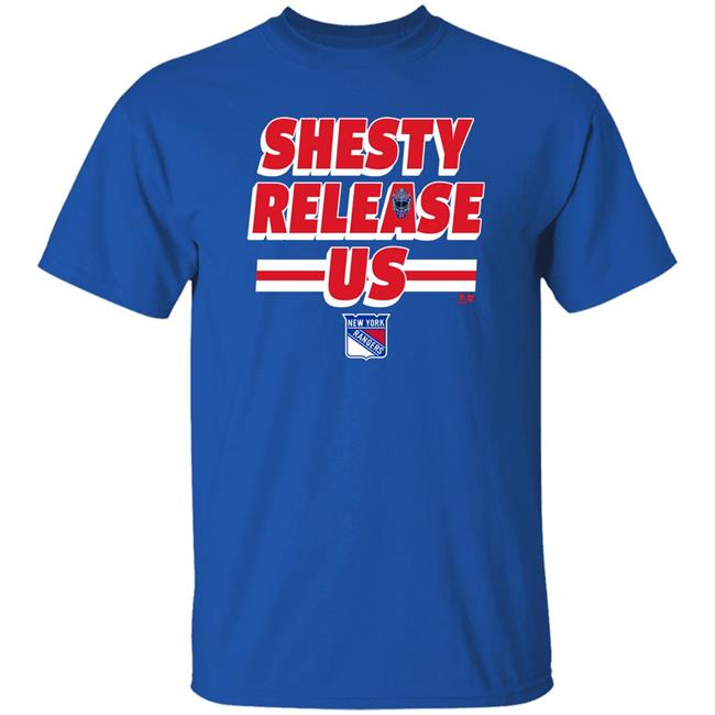 New York Rangers Shesty Release Us Shirt Igor Shesterkin Msg Official Store Igor Shesterkin Msg Official Store New York Rangers Shesty Release Us Shirt