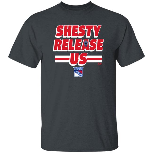 New York Rangers Shesty Release Us Shirt Igor Shesterkin Msg Official Store New York Rangers Shesty Release Us Shirt Msg Official Store Igor Shesterkin
