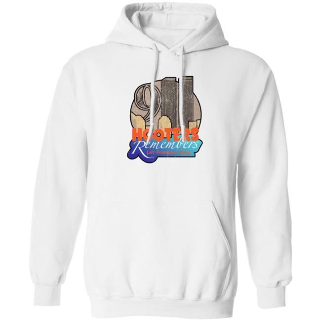 Hooters Remembers 911 Shirt Hooters Remembers Let Freedom Wing Shirt Shirts That Go Hard Store Shirts That Go Hard Store Hooters Remembers Let Freedom Wing Shirt Hooters Remembers 911 Shirt