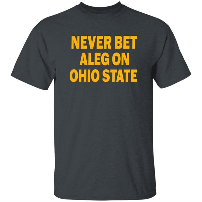 Jimmy Obertop Never Bet Aleg On Ohio State Shirt ParalympicIn ParalympicIn Jimmy Obertop Never Bet Aleg On Ohio State Shirt