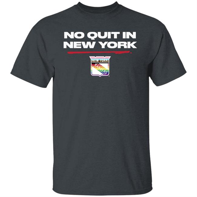 No Quit In New York Pride Shirt Rangers Exclusive No Quit Pride Shirt New York Rangers No Quit In New York Pride Shirt Rangers Exclusive No Quit Pride Shirt New York Rangers