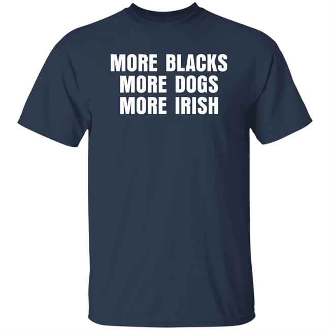 Loki De Búrca BrianDBourke More Black More Dogs More Irish Shirt More Black More Dogs More Irish Shirt Loki De Búrca BrianDBourke