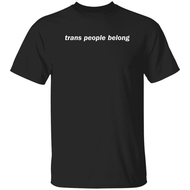 Aclu Shop Trans People Belong T Shirt Phoenix Mercury Trans People Belong T Shirt Phoenix Mercury Aclu Shop