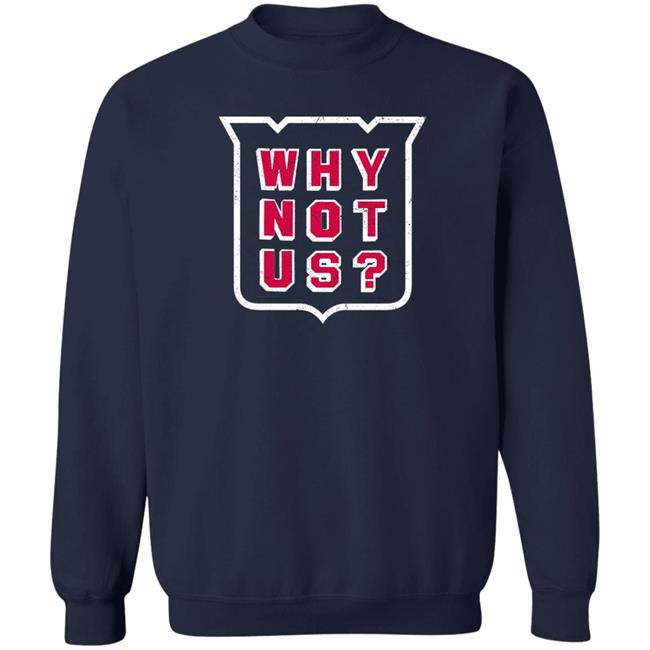 NYR Why Not Us Shirt New York Rangers Why Not Us Shirt Ryan Mead NYR Why Not Us Shirt Ryan Mead New York Rangers Why Not Us Shirt