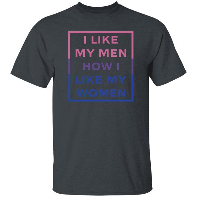 Jambo I Like My Men How I Like My Women Shirt I Like My Men How I Like My Women Shirt Jambo