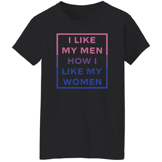 Jambo I Like My Men How I Like My Women Shirt I Like My Men How I Like My Women Shirt Jambo