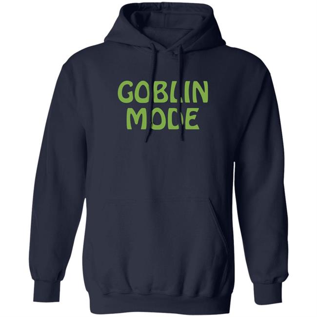 Goblin Mode Shirt 6Dollarshirts Merch Elle Has Cats 6Dollarshirts Merch Elle Has Cats Goblin Mode Shirt