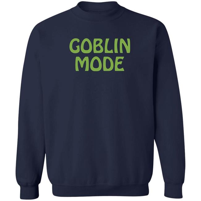 Goblin Mode Shirt 6Dollarshirts Merch Elle Has Cats Elle Has Cats Goblin Mode Shirt 6Dollarshirts Merch