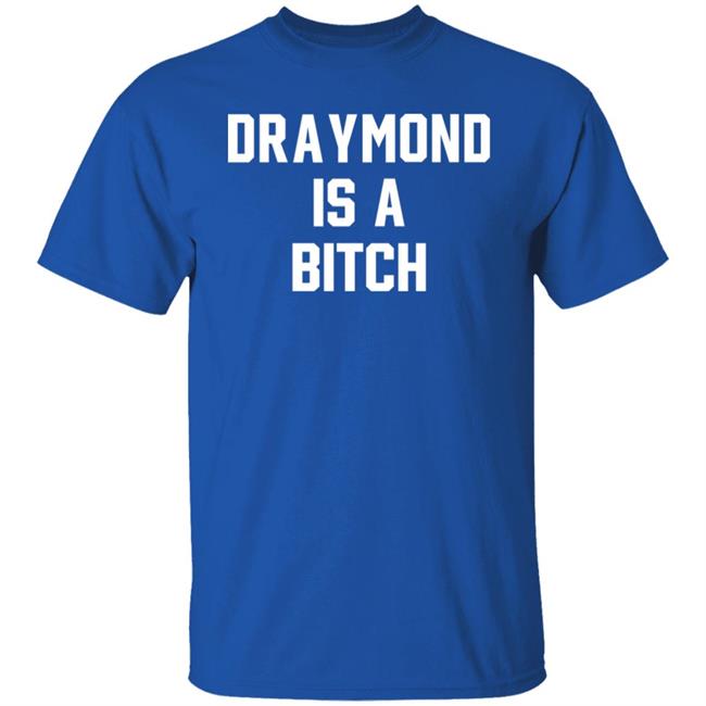 Draymond Is A Bitch Shirt D Is A B Tee Shirt Barstool Sports Store Barstool Sports Store Draymond Is A Bitch Shirt D Is A B Tee Shirt
