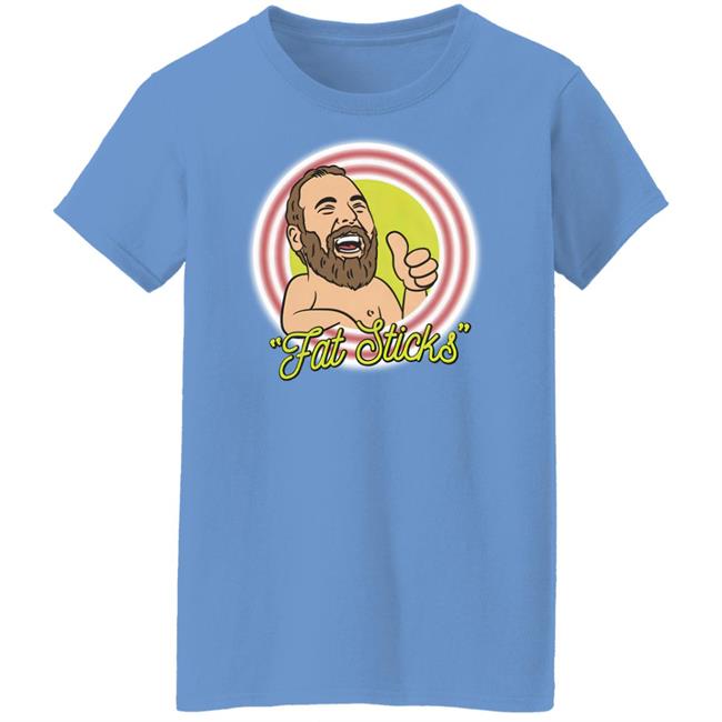 Fat Sticks Shirt Ymh Studios Merch Bert Kreischer Ymh Studios Merch Bert Kreischer Fat Sticks Shirt