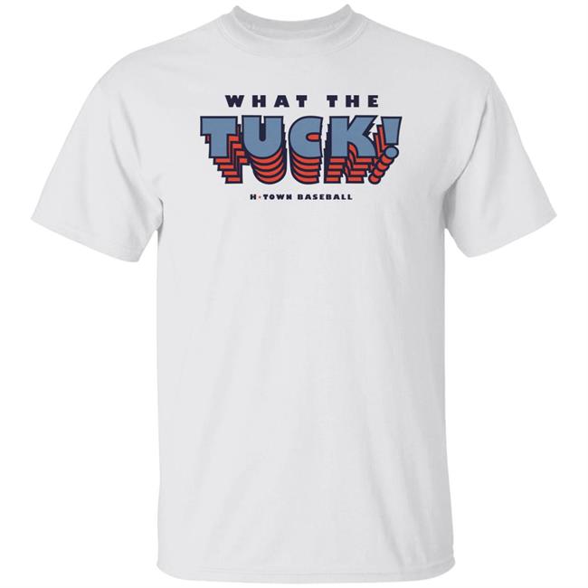 What The Tuck H-Town Baseball Shirt Aledmys Diaz Runninggameclothing Store What The Tuck H-Town Baseball Shirt Aledmys Diaz Runninggameclothing Store