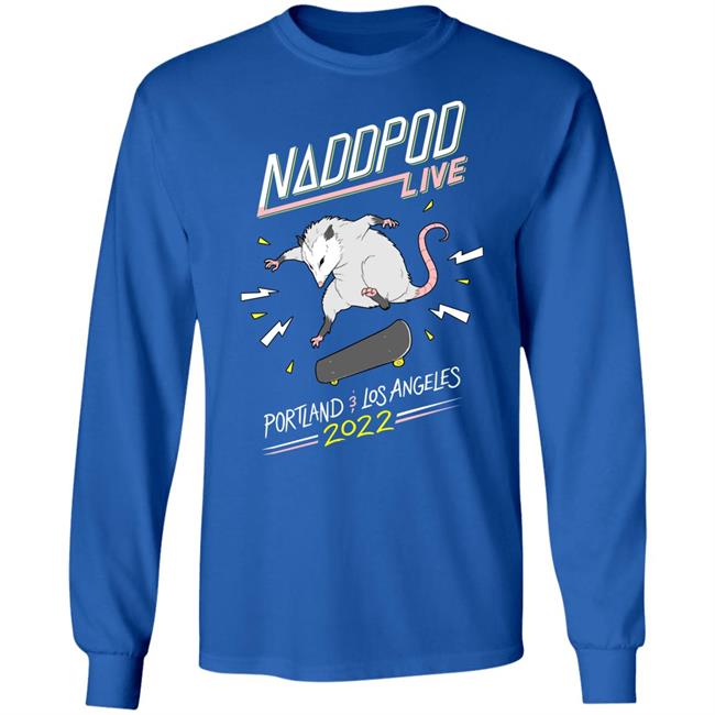 Not Another D&D Podcast Naddpod Live Portland Los Angeles 2022 Shirt