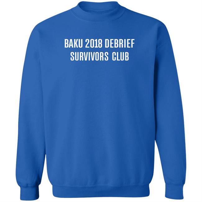 EM11 - #FormulaFrauds Baku 2018 Debrief Survivors Club Shirt
