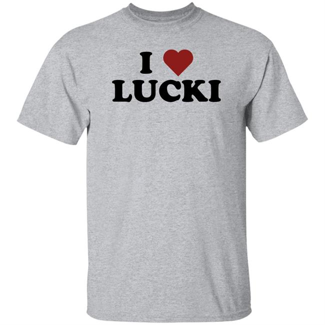 Ammoiv I Love Lucki Shirt I Love Lucki Shirt Ammoiv