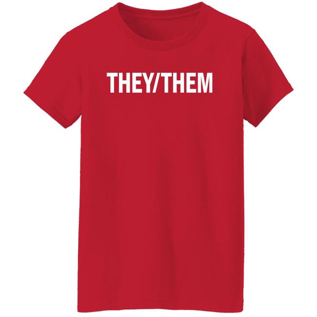 They Them Shirt Shea Wesley Martin They Them Shirt Shea Wesley Martin