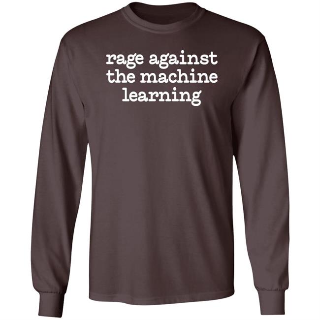 Chris Bail Rage Against The Machine Learning Shirt