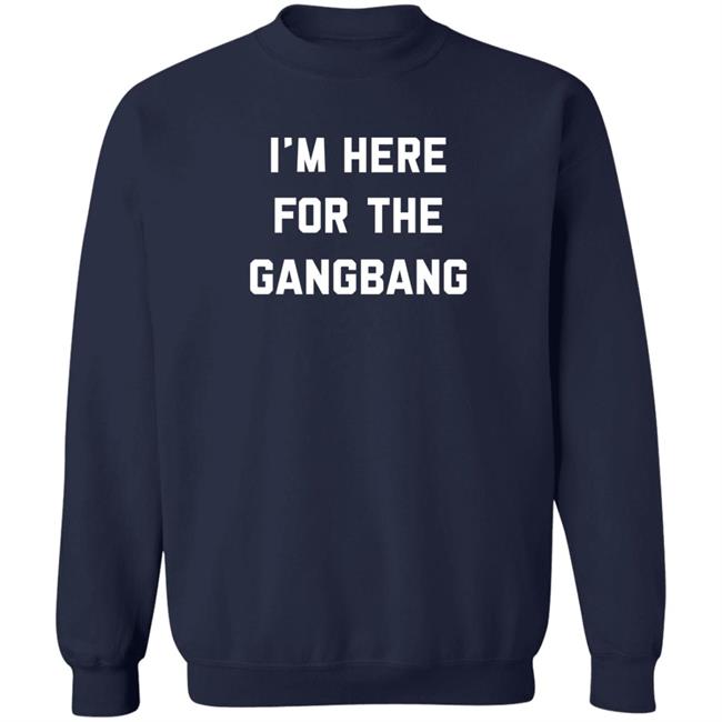 I'm Here For The Gangbang Shirt Chicago Cubs Alejandro Thechivery Merch
