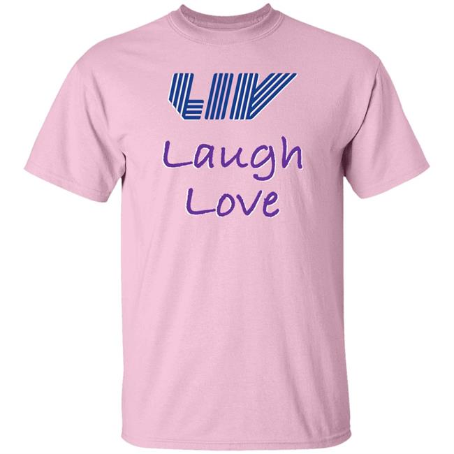 Live Laugh Love Shirt Claire Rogers