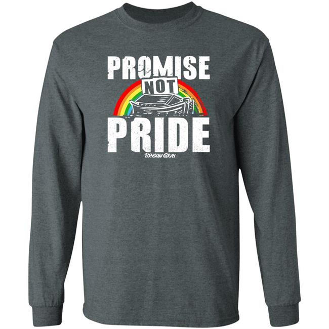 Bryson Gray Store Ccg Bryson Promise Not Pride Shirt