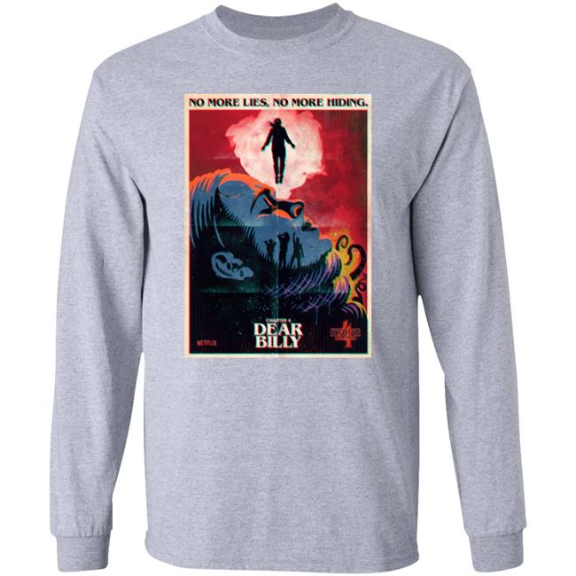 Butcher Billy Stranger Things No More Lies No More Hiding Chapter 4 Dear Billy Shirt