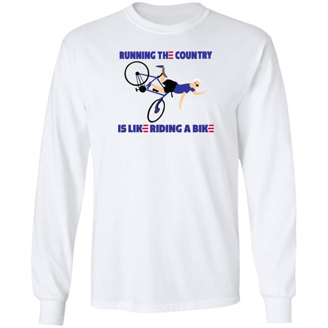 Running The Country Is Like Riding A Bike Shirt Joe Biden Rob Schneider