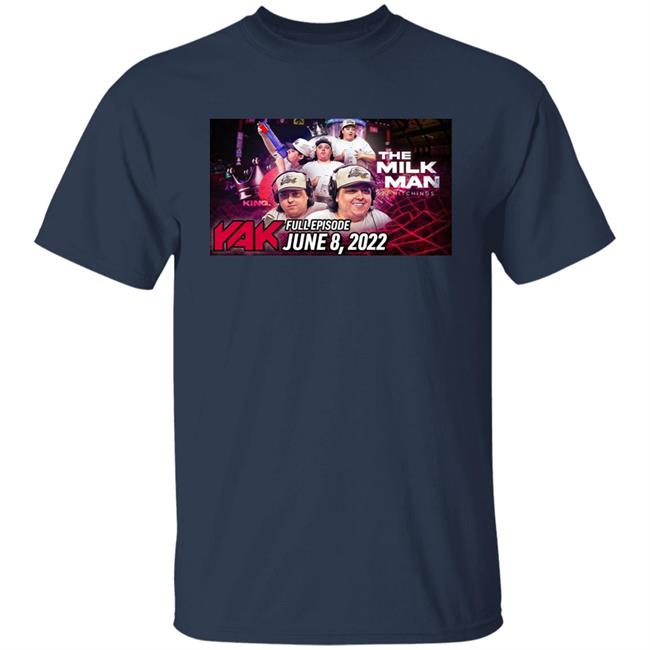 BarstoolBigCat TJ #CHOP The Milk Man Tj Hitchings Yak Full Episode June 8 2022 Shirt