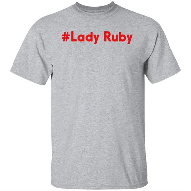 Ruby Freeman Lady Ruby Shirt