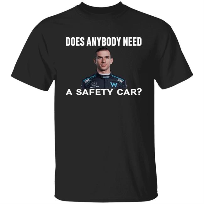 Ahmed Baokbah Nicholas Latifi Nicholas Latifi Does Anybody Need A Safety Car Shirt