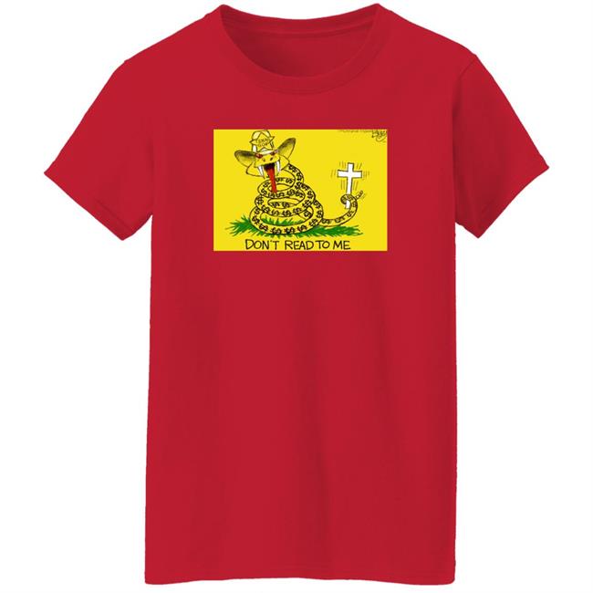 Texas Gop Don't Read To Me Shirt Pat Bagley