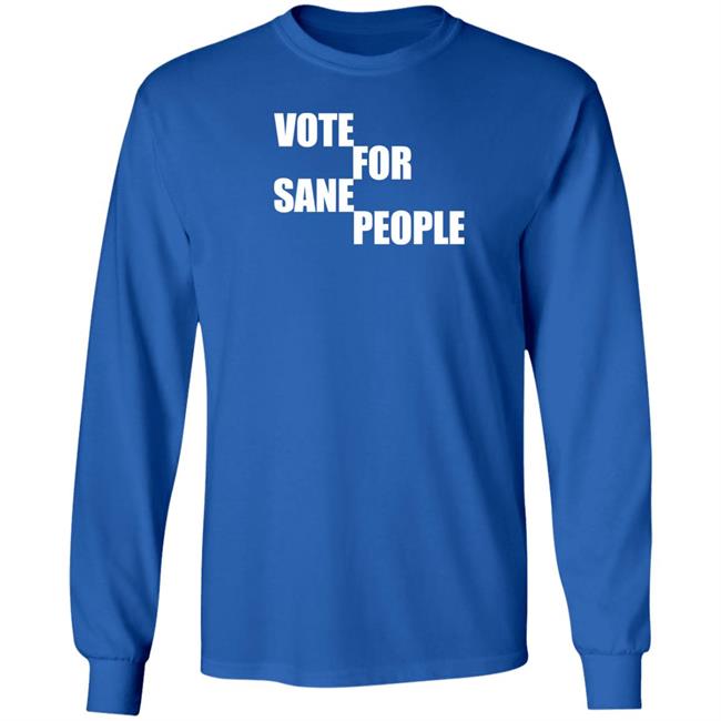 Vote For Sane People Shirt Wearing It Well Store Wearing It Well Store Vote For Sane People Shirt