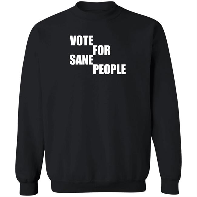 Vote For Sane People Shirt Wearing It Well Store Wearing It Well Store Vote For Sane People Shirt