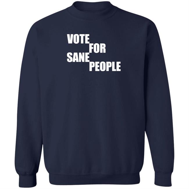 Vote For Sane People Shirt Wearing It Well Store Vote For Sane People Shirt Wearing It Well Store
