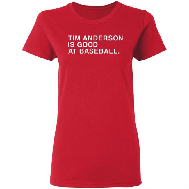 Tim Anderson Shirt Obvious Shirts Tim Anderson Is Good At Baseball Shirt Tim Anderson Chicago Shirt Hoodie Sweatshirt Tim Anderson Shirt Obvious Shirts Tim Anderson Is Good At Baseball Shirt Tim Anderson Chicago Shirt Hoodie Sweatshirt