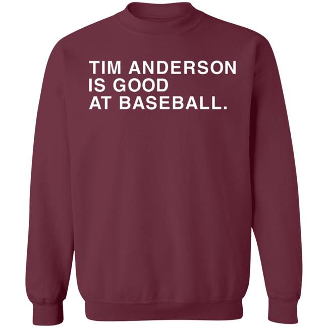 Tim Anderson Shirt Obvious Shirts Tim Anderson Is Good At Baseball Shirt Tim Anderson Chicago Shirt Hoodie Sweatshirt Tim Anderson Shirt Obvious Shirts Tim Anderson Is Good At Baseball Shirt Tim Anderson Chicago Shirt Hoodie Sweatshirt