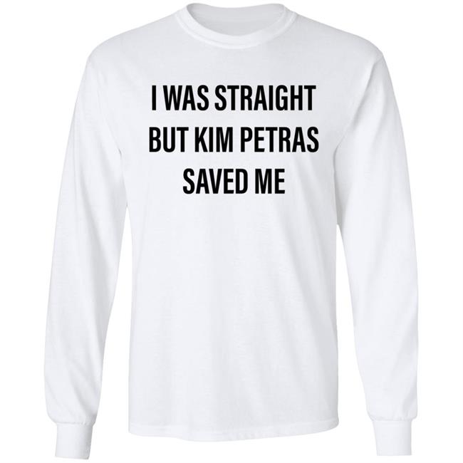 I Was Straight But Kim Petras Saved Me Shirt Gregory Littley Kim Petras Saved Me Shirt Hoodie SWeatshirt I Was Straight But Kim Petras Saved Me Shirt Gregory Littley Kim Petras Saved Me Shirt Hoodie SWeatshirt