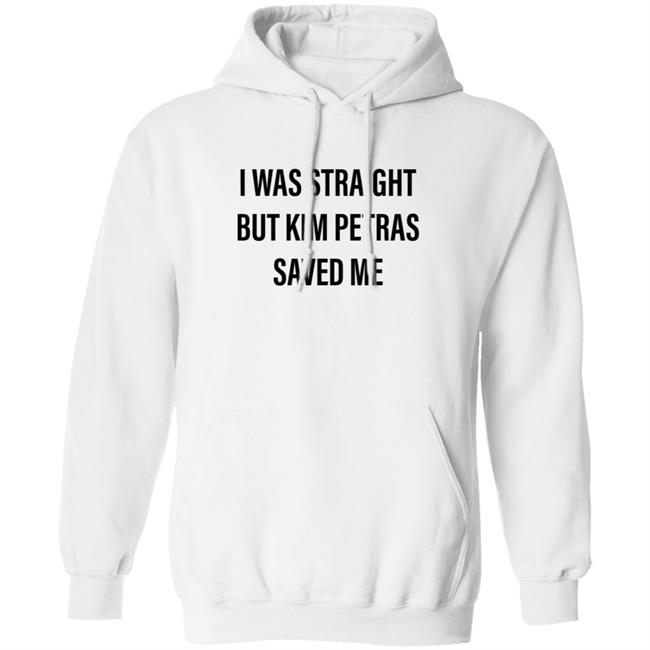 I Was Straight But Kim Petras Saved Me Shirt Gregory Littley Kim Petras Saved Me Shirt Hoodie SWeatshirt I Was Straight But Kim Petras Saved Me Shirt Gregory Littley Kim Petras Saved Me Shirt Hoodie SWeatshirt