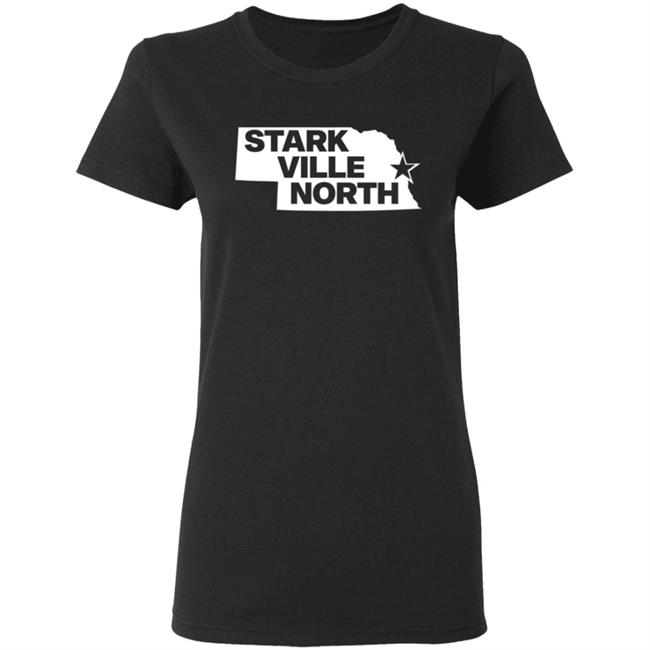 Stark Ville North Shirt Nebraska Stark Ville North Shirt Hoodie Sweatshirt Stark Ville North Shirt Nebraska Stark Ville North Shirt Hoodie Sweatshirt