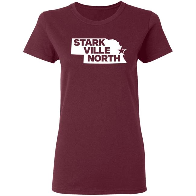 Stark Ville North Shirt Nebraska Stark Ville North Shirt Hoodie Sweatshirt Stark Ville North Shirt Nebraska Stark Ville North Shirt Hoodie Sweatshirt