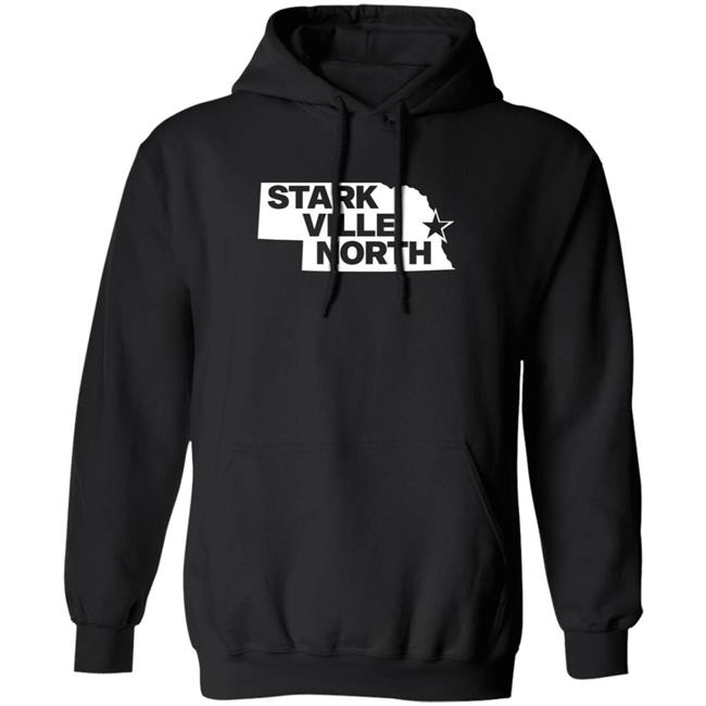 Stark Ville North Shirt Nebraska Stark Ville North Shirt Hoodie Sweatshirt Stark Ville North Shirt Nebraska Stark Ville North Shirt Hoodie Sweatshirt