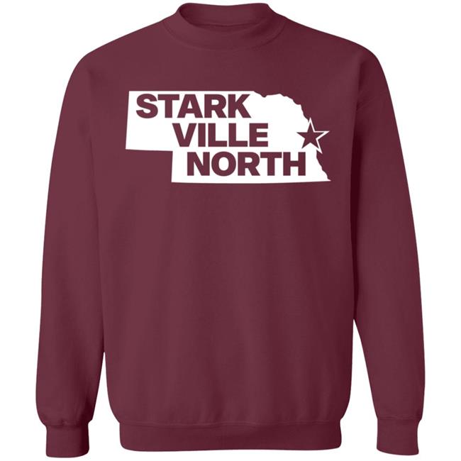Stark Ville North Shirt Nebraska Stark Ville North Shirt Hoodie Sweatshirt Stark Ville North Shirt Nebraska Stark Ville North Shirt Hoodie Sweatshirt