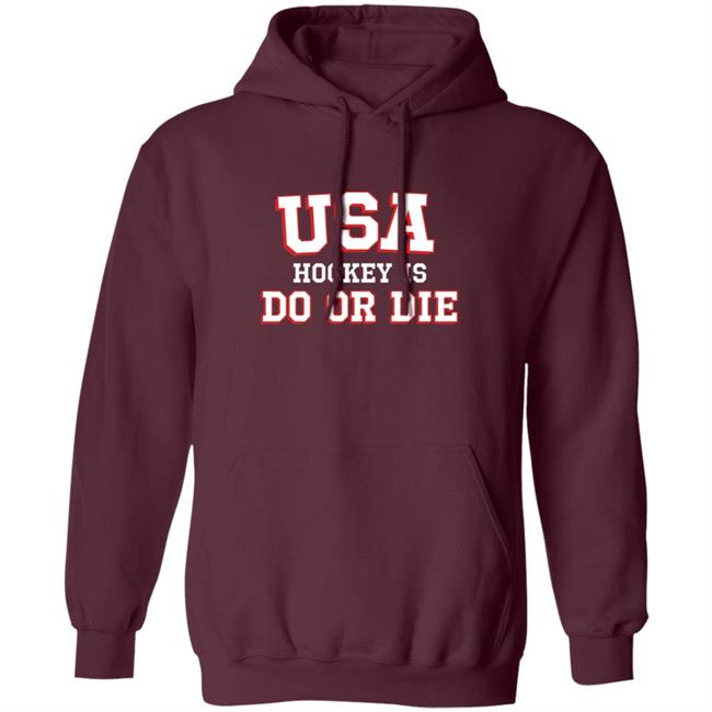 Usa Hockey Is Do Or Die Shirt Caylee Spittin' Chiclets Usa Hockey Is Do Or Die Shirt Hoodie Sweatshirt Usa Hockey Is Do Or Die Shirt Caylee Spittin' Chiclets Usa Hockey Is Do Or Die Shirt Hoodie Sweatshirt