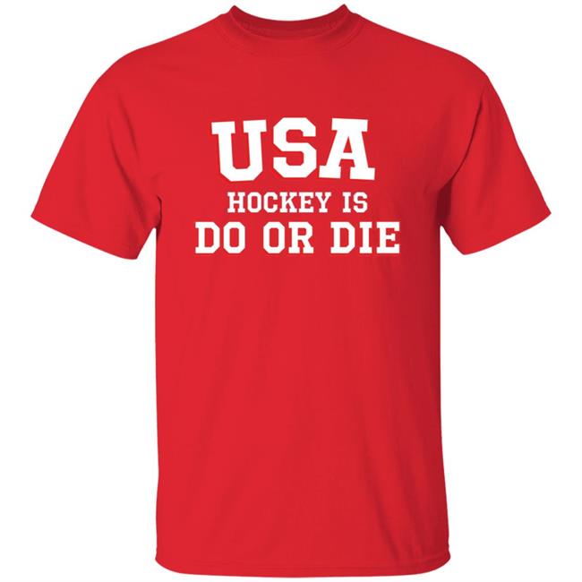 Usa Hockey Is Do Or Die Shirt Caylee Spittin' Chiclets Usa Hockey Is Do Or Die Shirt Hoodie Sweatshirt Usa Hockey Is Do Or Die Shirt Caylee Spittin' Chiclets Usa Hockey Is Do Or Die Shirt Hoodie Sweatshirt