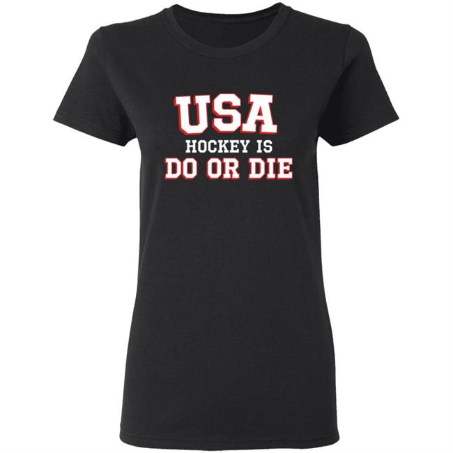 Usa Hockey Is Do Or Die Shirt Caylee Spittin' Chiclets Usa Hockey Is Do Or Die Shirt Hoodie Sweatshirt Usa Hockey Is Do Or Die Shirt Caylee Spittin' Chiclets Usa Hockey Is Do Or Die Shirt Hoodie Sweatshirt
